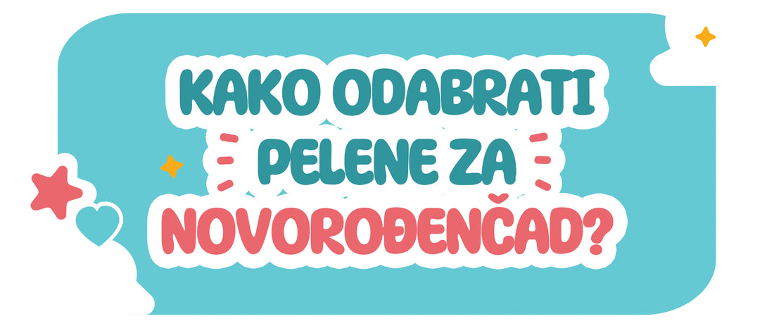 Pelene za Novorođenčad: Kako Odabrati Najbolje Pelene za Tvoju Bebu